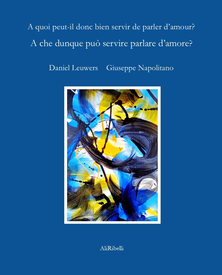 A che serve dunque parlare d’amore?